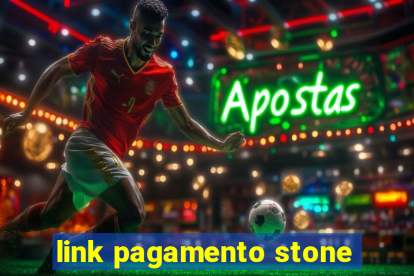 link pagamento stone